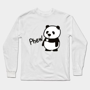 "Phew..." said panda. Long Sleeve T-Shirt